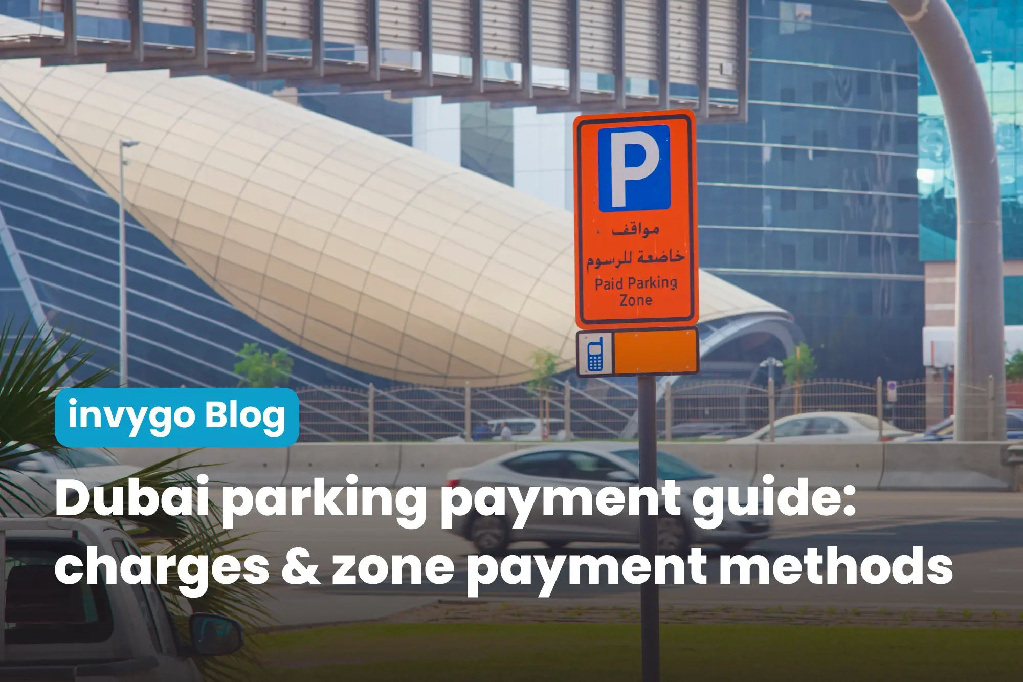 Dubai parking payment | charges and zone payment methods